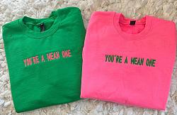 YOU'RE A MEAN ONE